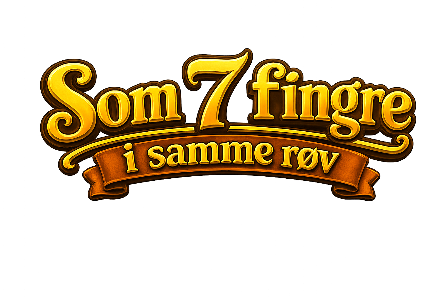 Som 7 fingre i samme røv